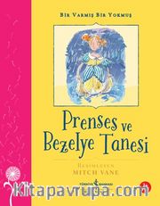 Prenses ve Bezelye Tanesi <br /> Bir Varmış Bir Yokmuş 