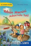 Yaban Mersini Adası’nda Tatil / İlk Okuma Kitabım 