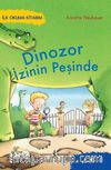 Dinozor İzinin Peşinde / İlk Okuma Kitabım 