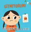 Gitmiyorum!
