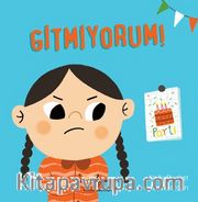 Gitmiyorum!
