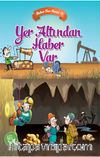 Yer Altından Haber Var