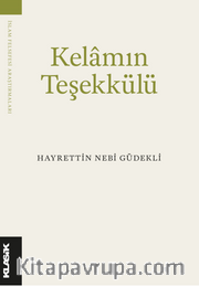 Kelam’ın Teşekkülü Bilgi, Varlık ve Tanrı