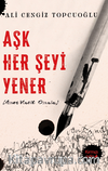 Aşk Her Şeyi Yener