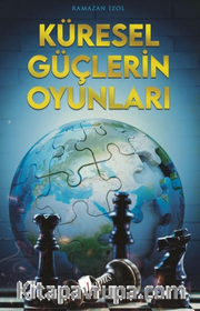 Küresel Güçlerin Oyunları