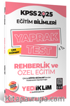 2025 KPSS Eğitim Bilimleri Rehberlik ve Özel Eğitim Çek Kopart Yaprak Test