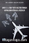 Annex-11 ve Hava Trafik Akış Yönetiminden Kaynaklanan Rötarlar ve Nedenleri