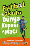 Futbol Okulu / Dünya Kupası Maçı