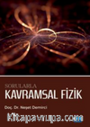 Sorularla Kavramsal Fizik