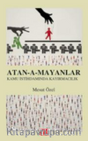 Ata-a-Mayanlar / Türkiye’de Kamu İstihdamında Kayırmacılık
