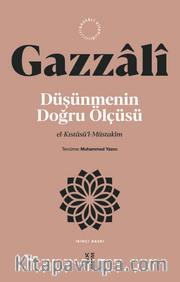 Düşünmenin Doğru Ölçüsü <br /> el-Kıstasü’l-Müstakîm