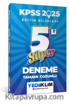 2025 KPSS Eğitim Bilimleri Tamamı Çözümlü Süper 5'li Deneme