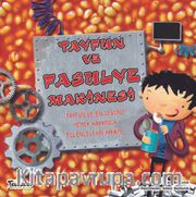 Tayfun ve Fasulye Makinesi