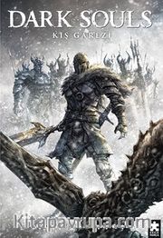 Dark Souls Sayı: 2 / Kış Garezi