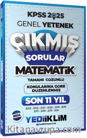 2025 KPSS Genel Yetenek Lisans Matematik Konularına Göre Tamamı Çözümlü Son 11 Yıl Çıkmış Sorular