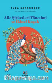 Aile Şirketleri Yönetimi ve İkinci Kuşak