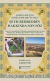 Edirne-Simavne Kadısı ve Emiri  İsra’il Oğlu Şeyh Bedreddin Hakkında Son Söz