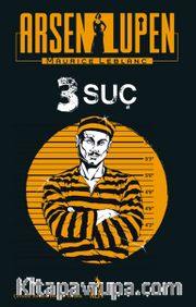 Arsen Lupen 3 Suç
