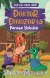 Doktor Dinozor’la Paraya Yolculuk / Keşiflerle Dünya Tarihi 3