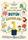 Küçük Dinozorların Büyük Duyguları (10 Farkındalık Hikayesi)
