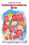 Cumhuriyet Çocuklarına Şiirler