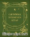 Okunmak İstemeyen Kitap