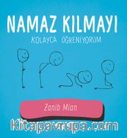 Namaz Kılmayı Kolayca Öğreniyorum