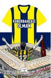 Fenerbahçeli Olmak