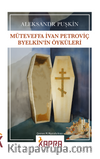 Müteveffa İvan Petroviç Byelkin’in Öyküleri