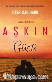 Aşkın Gücü / Efsaneler Ölmez II