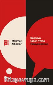 Başarıya Giden Yolda Hikayeleştirme  