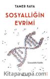 Sosyalliğin Evrimi & İçimizdeki Kabile