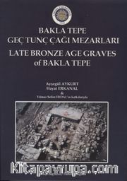 Bakla Tepe Geç Tunç Çağı Mezarları