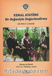Kemal Atatürk Bir Beğeniyle Değerlendirme