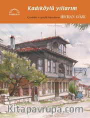 Kadıköylü Yıllarım