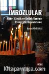 İmrozlular & Ritüel Kimlik Ve Bellek Üzerine Etnografik Bir Inceleme