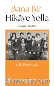 Bana Bir Hikaye Yolla (Sefarad Masalları)