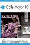 Calle Mayor, 10 +Audio descargable (Nivel-2) B1