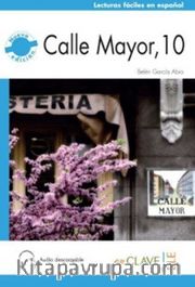 Calle Mayor, 10 +Audio descargable (Nivel-2) B1