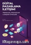 Dijital Pazarlama İletişimi & Trendler, Stratejiler ve Başarı Öyküleri