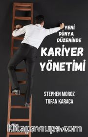 Yeni Dünya Düzeninde Kariyer Yönetimi
