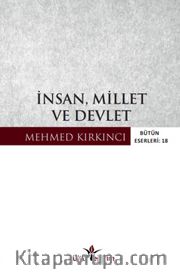 İnsan, Millet ve Devlet