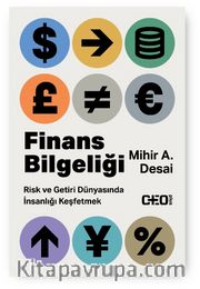 Finans Bilgeliği <br /> Risk ve Getiri Dünyasında İnsanlığı Keşfetmek