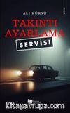 Takıntı Ayarlama Servisi