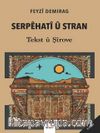 Serpêhatî û Stran Tekst û Şîrove 
