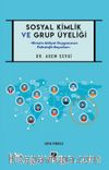 Sosyal Kimlik ve Grup Üyeliği