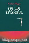 05.45 İstanbul