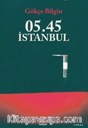 05.45 İstanbul