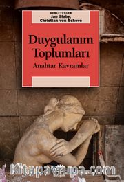 Duygulanım Toplumları <br /> Anahtar Kavramlar
