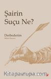 Şairin Suçu Ne?